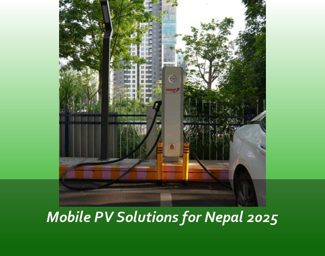 Mobile PV Solutions for Nepal 2025